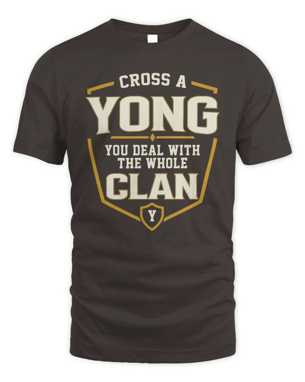 YONG NT1-K008 Cross A/An NAME, You Deal With the Whole Clan | Personalized Vintage T-Shirt - Unisex Standard T-Shirt - Dark Chocolate