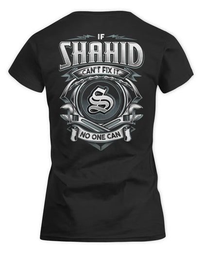 SHAHID AP81-K4-626 - Personalized Ahmed Quote Apparel “If Ahmed Can't Fix It, No One Can” - Women's Standard T-Shirt - Black