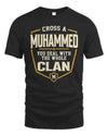 MUHAMMED NT1-K008 Cross A/An NAME, You Deal With the Whole Clan | Personalized Vintage T-Shirt