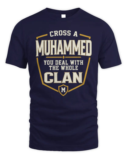 MUHAMMED NT1-K008 Cross A/An NAME, You Deal With the Whole Clan | Personalized Vintage T-Shirt - Unisex Standard T-Shirt - Navy