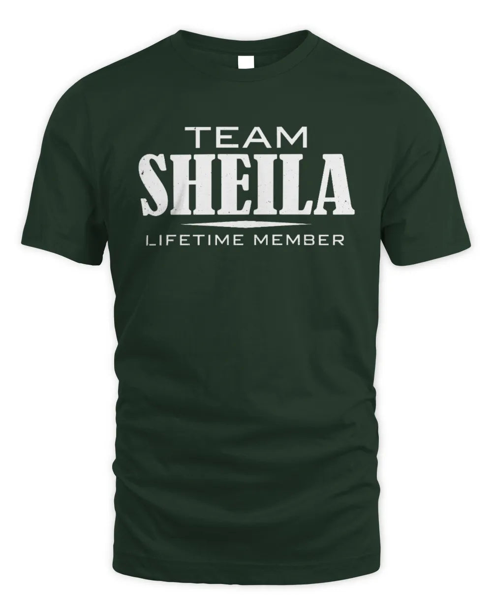 SHEILA BL62-K4-128 - Personalized “Team NAME Lifetime Member” - Unisex Standard T-Shirt - Forest Green