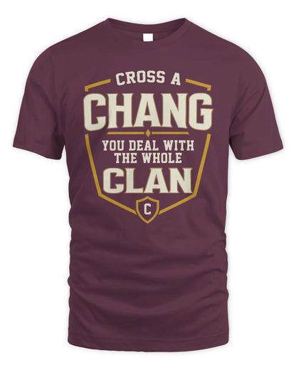 CHANG NT1-K008 Cross A/An NAME, You Deal With the Whole Clan | Personalized Vintage T-Shirt - Unisex Standard T-Shirt - Maroon