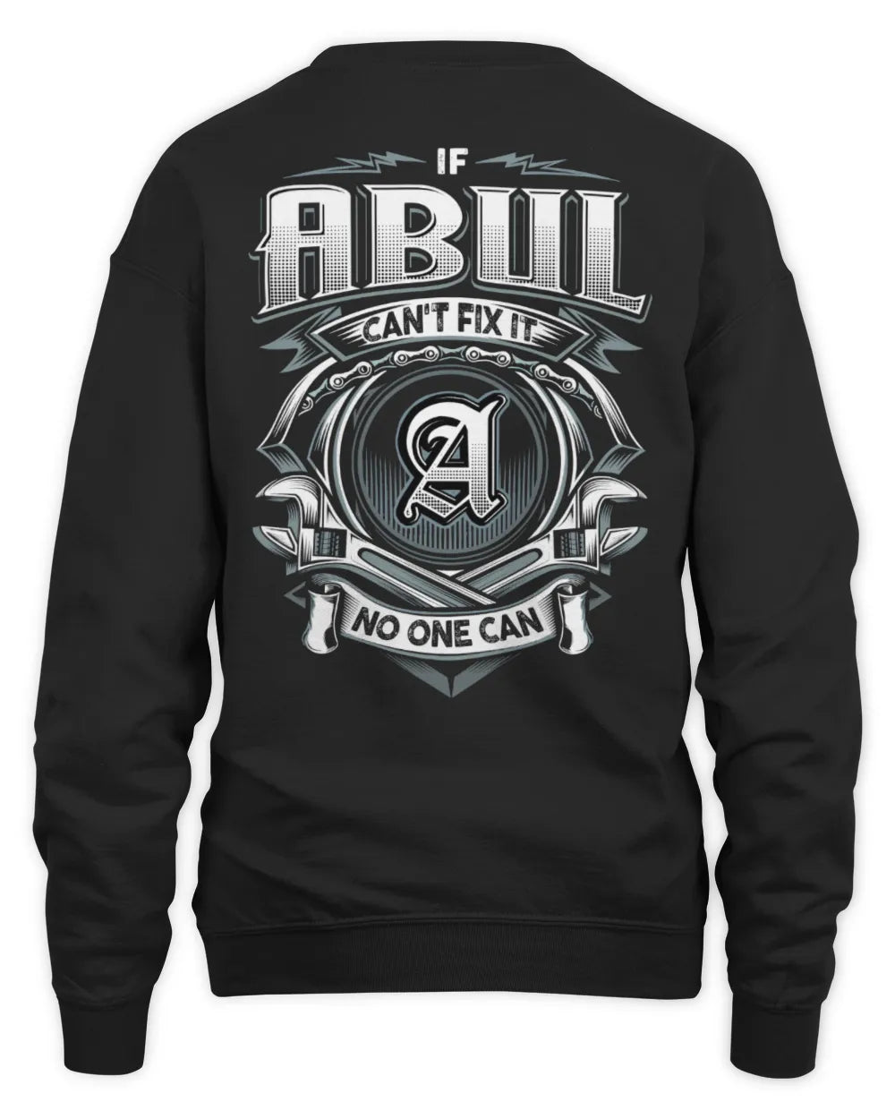 ABUL AP81-K4-626 - Personalized Ahmed Quote Apparel “If Ahmed Can't Fix It, No One Can” - Unisex Sweatshirt - Black