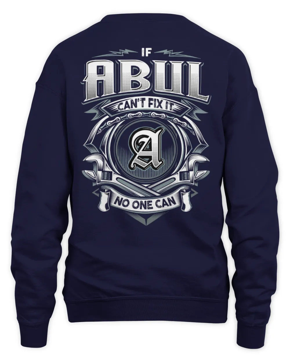 ABUL AP81-K4-626 - Personalized Ahmed Quote Apparel “If Ahmed Can't Fix It, No One Can” - Unisex Sweatshirt - Navy