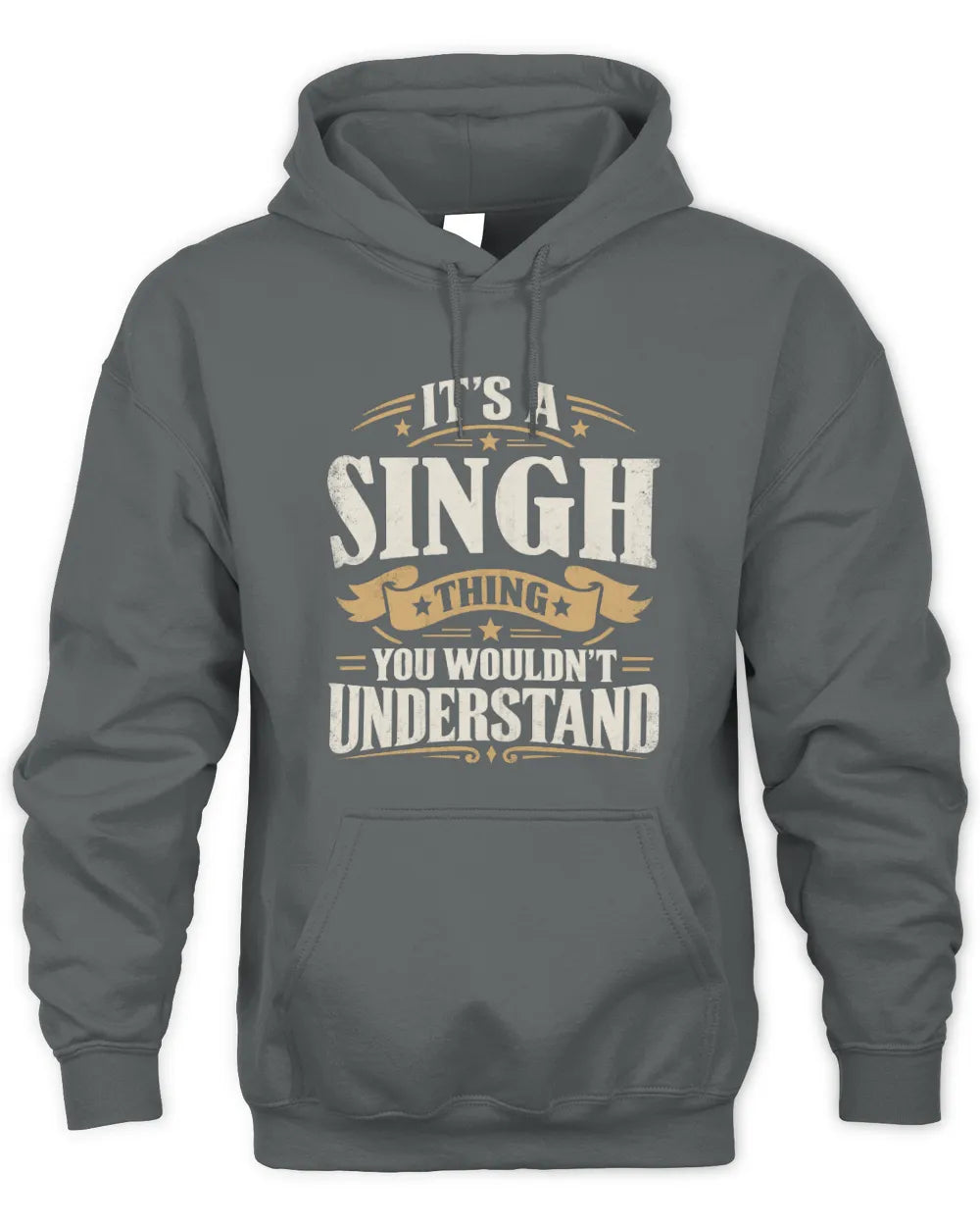 SINGH P08 TH51 - Personalized “It’s a/an [NAME] Thing – You Wouldn’t Understand” Shirt - Unisex Hoodie - Charcoal