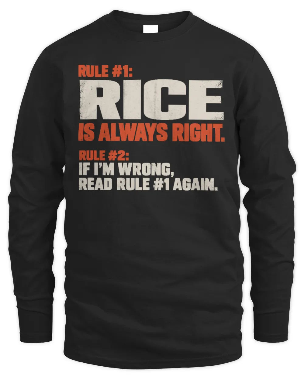 RICE NP1-H006 
Always Right Personalized Name T-Shirt – Funny Custom Name Shirt - Men's Long Sleeved T-Shirt - Black