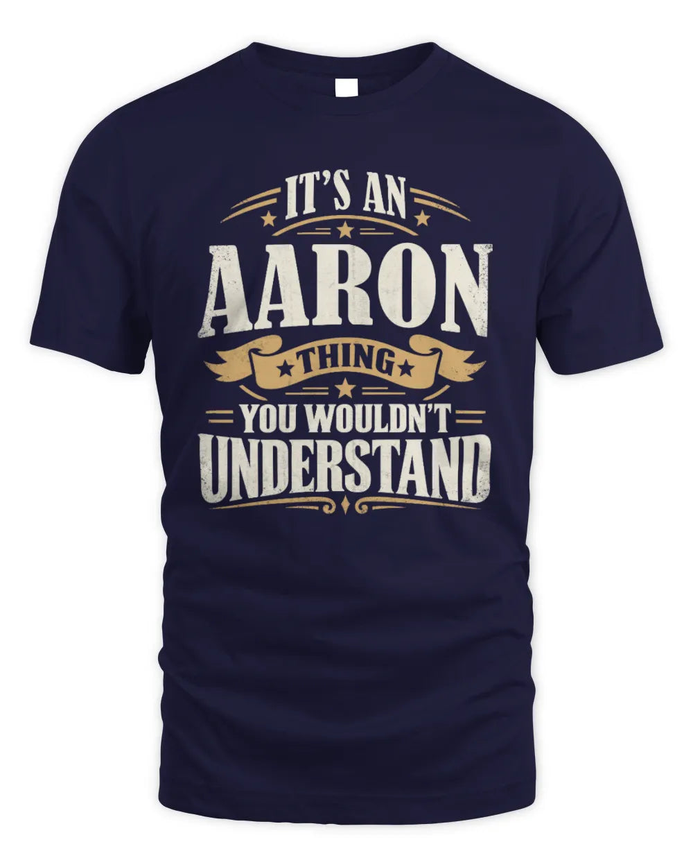AARON P08 TH51 - Personalized “It’s a/an [NAME] Thing – You Wouldn’t Understand” Shirt - Unisex Standard T-Shirt - Navy