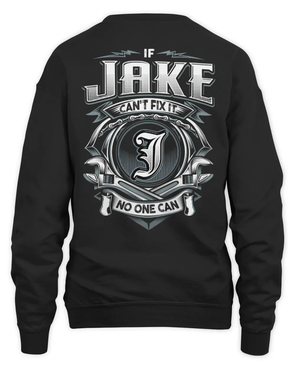 JAKE AP81-K4-626 - Personalized Ahmed Quote Apparel “If Ahmed Can't Fix It, No One Can” - Unisex Sweatshirt - Black