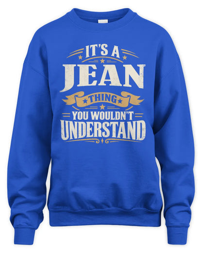 JEAN P08 TH51 - Personalized “It’s a/an [NAME] Thing – You Wouldn’t Understand” Shirt - Unisex Sweatshirt - Royal