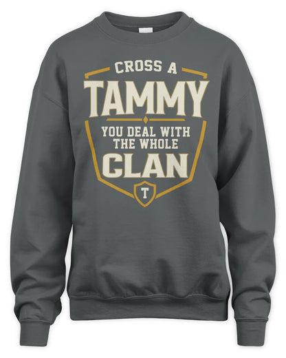 TAMMY NT1-K008 Cross A/An NAME, You Deal With the Whole Clan | Personalized Vintage T-Shirt - Unisex Sweatshirt - Charcoal