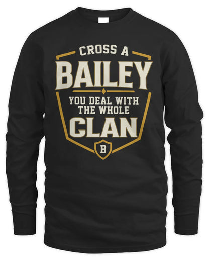 BAILEY NT1-K008 Cross A/An NAME, You Deal With the Whole Clan | Personalized Vintage T-Shirt - Men's Long Sleeved T-Shirt - Black