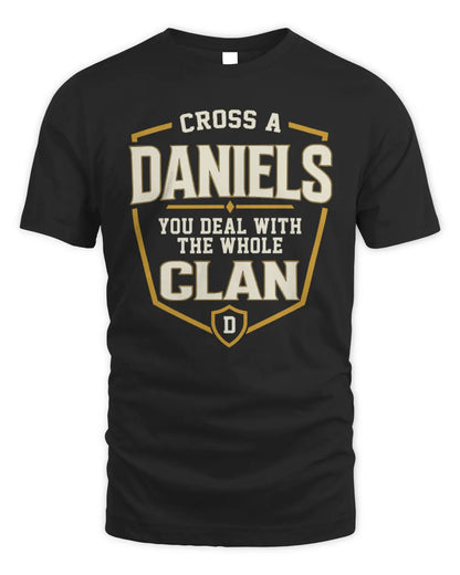DANIELS NT1-K008 Cross A/An NAME, You Deal With the Whole Clan | Personalized Vintage T-Shirt - Unisex Standard T-Shirt - Black