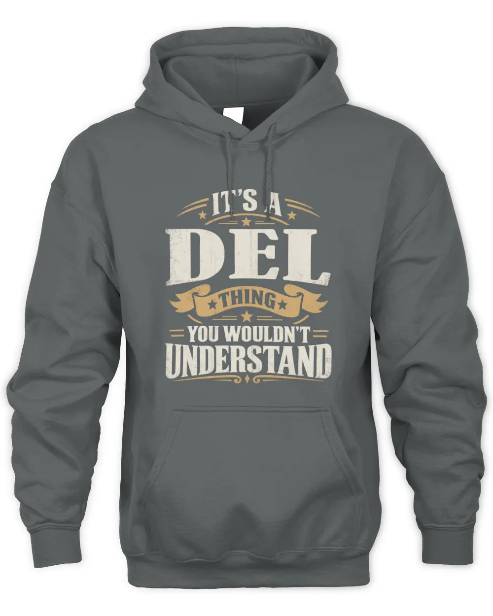 DEL P08 TH51 - Personalized “It’s a/an [NAME] Thing – You Wouldn’t Understand” Shirt - Unisex Hoodie - Charcoal