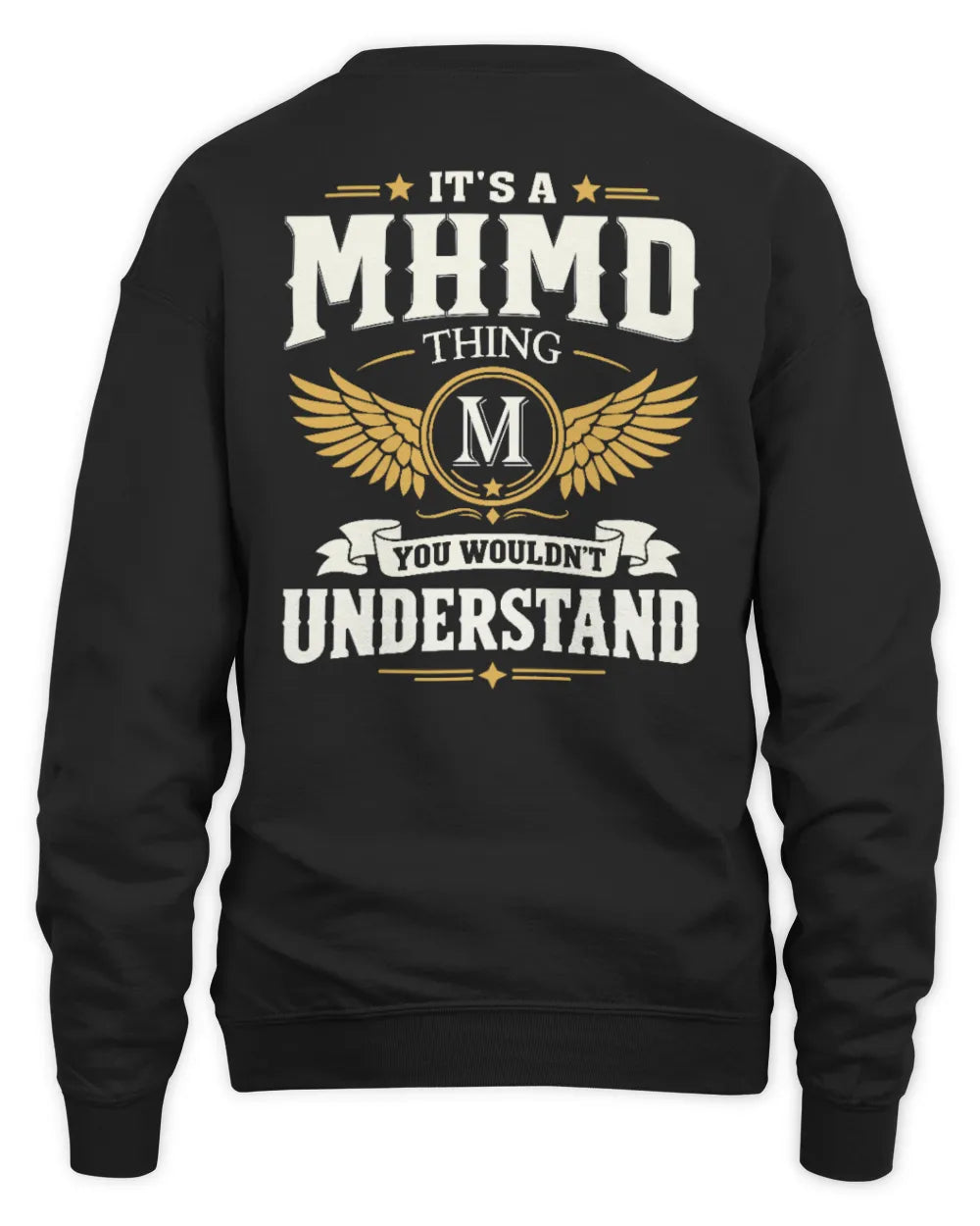 MHMD KT06-M008 It’s a [NAME] Thing – You Wouldn’t Understand | Personalized Vintage T-Shirt - Unisex Sweatshirt - Black