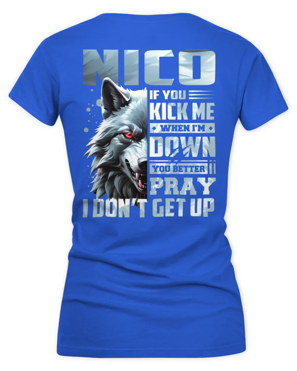 NICO AP62-K4-666 - Personalized Fierce Wolf Quote Apparel “If You Kick Me When I’m Down, You Better Pray I Don’t Get Up” - Women's V-Neck T-Shirt - Royal