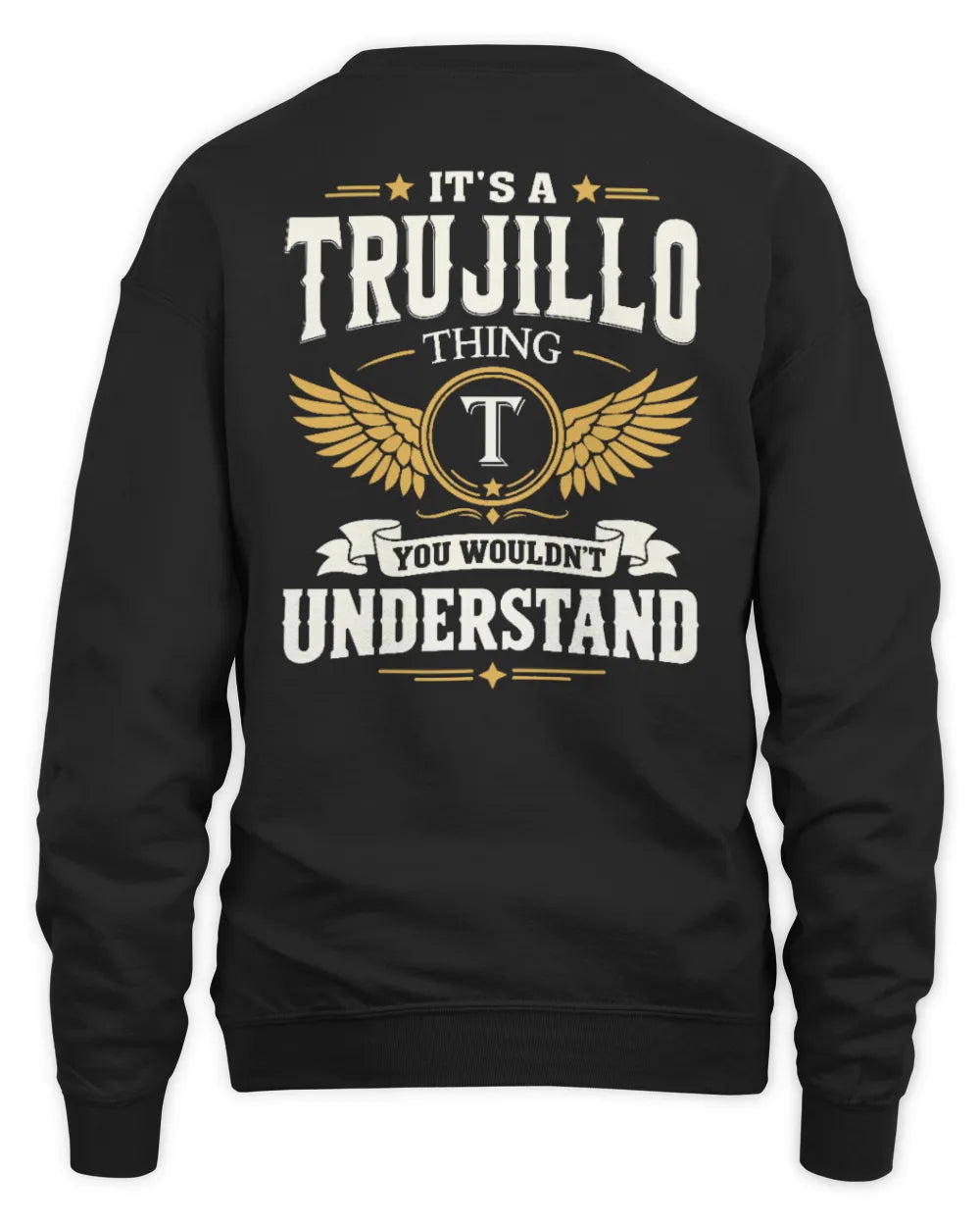 TRUJILLO KT06-M008 It’s a [NAME] Thing – You Wouldn’t Understand | Personalized Vintage T-Shirt - Unisex Sweatshirt - Black