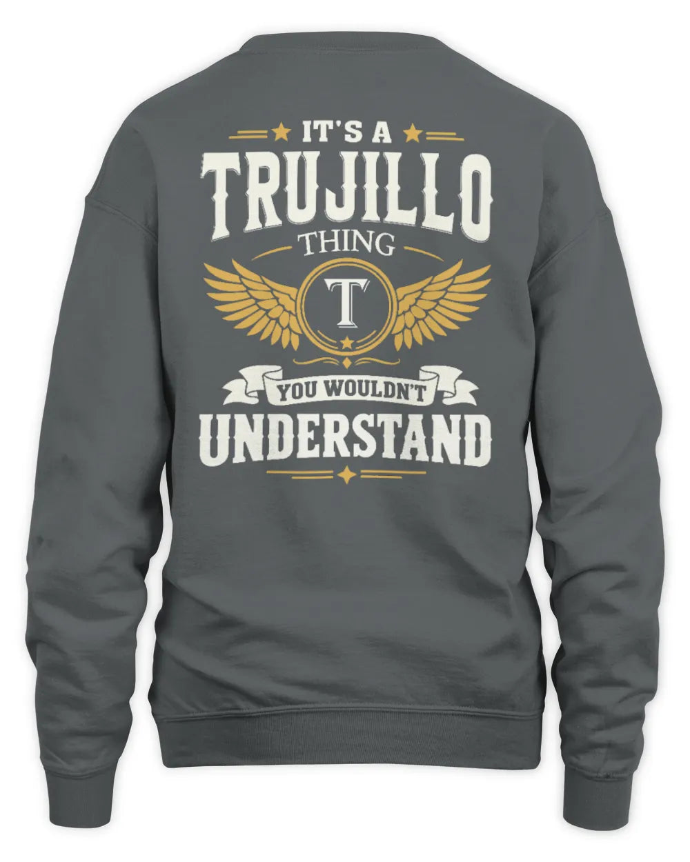 TRUJILLO KT06-M008 It’s a [NAME] Thing – You Wouldn’t Understand | Personalized Vintage T-Shirt - Unisex Sweatshirt - Charcoal