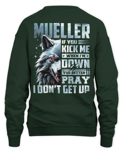 MUELLER AP62-K4-666 - Personalized Fierce Wolf Quote Apparel “If You Kick Me When I’m Down, You Better Pray I Don’t Get Up” - Unisex Sweatshirt - Forest Green