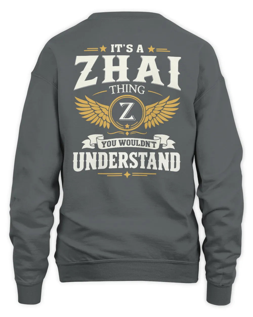ZHAI KT06-M008 It’s a [NAME] Thing – You Wouldn’t Understand | Personalized Vintage T-Shirt - Unisex Sweatshirt - Charcoal