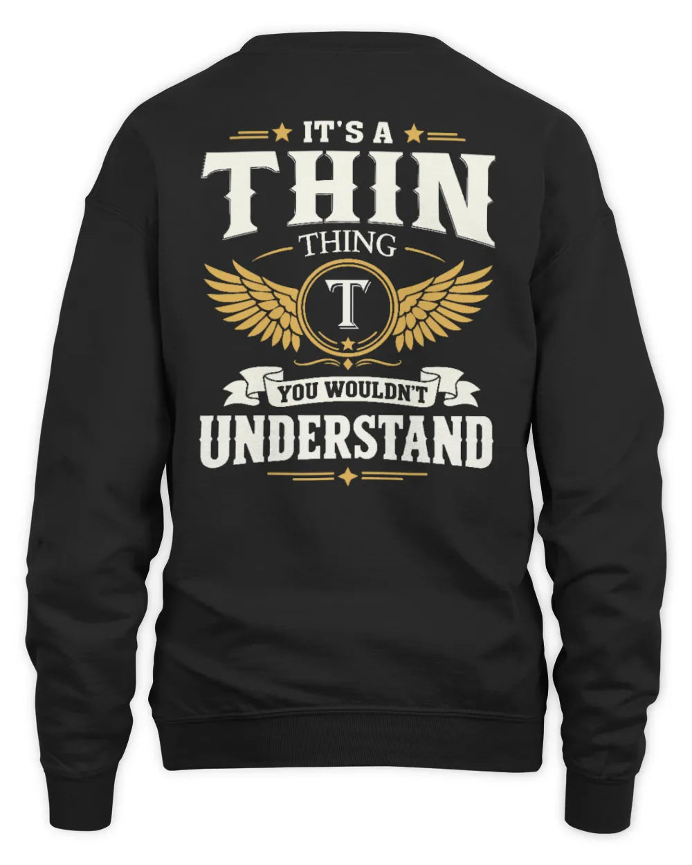 THIN KT06-M008 It’s a [NAME] Thing – You Wouldn’t Understand | Personalized Vintage T-Shirt - Unisex Sweatshirt - Black