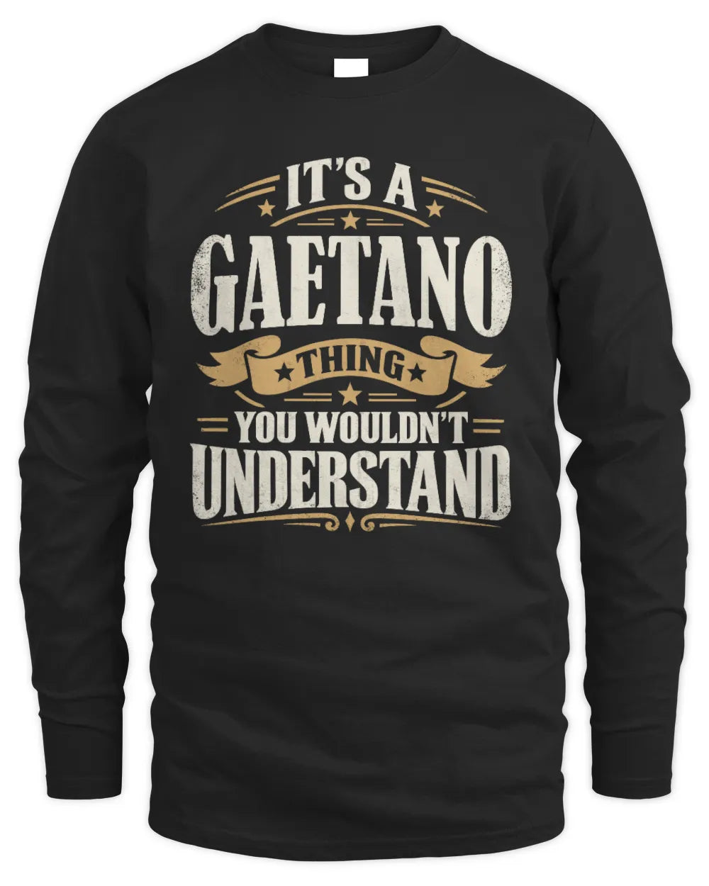 GAETANO P08 TH51 - Personalized “It’s a/an [NAME] Thing – You Wouldn’t Understand” Shirt - Men's Long Sleeved T-Shirt - Black