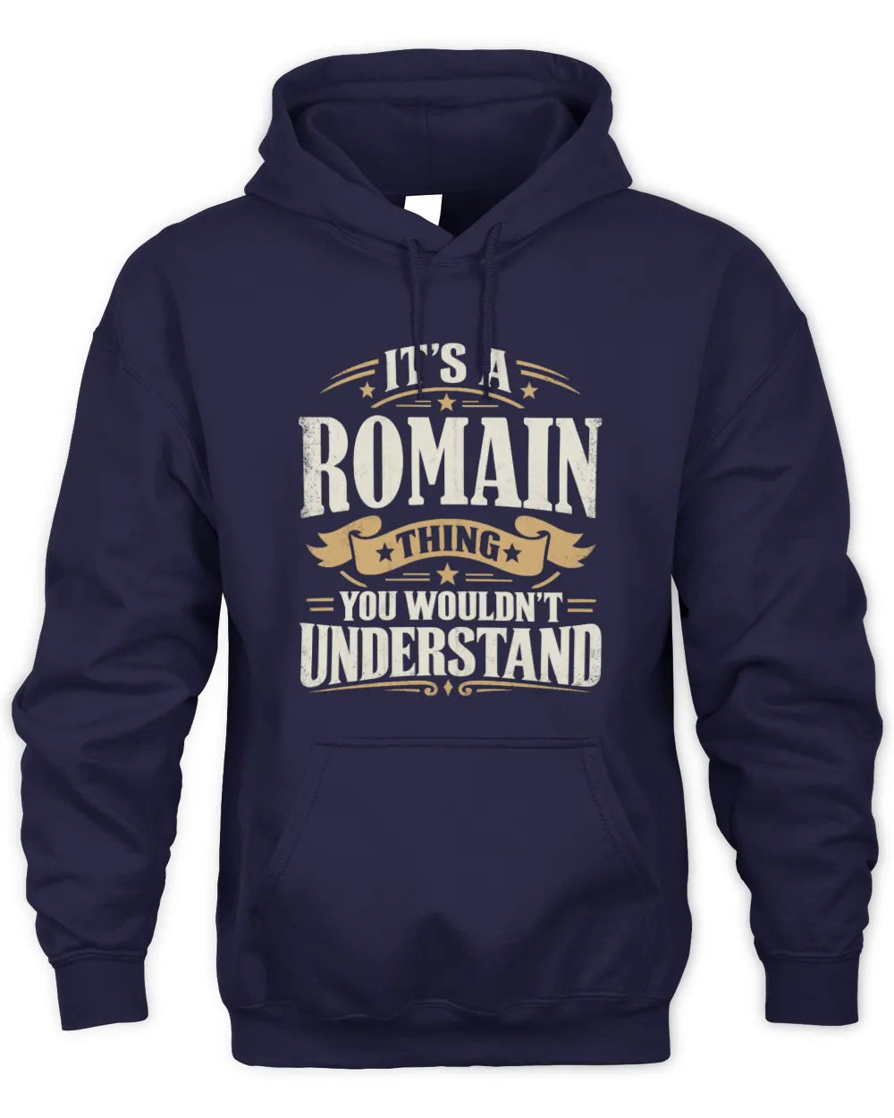 ROMAIN P08 TH51 - Personalized “It’s a/an [NAME] Thing – You Wouldn’t Understand” Shirt - Unisex Hoodie - Navy
