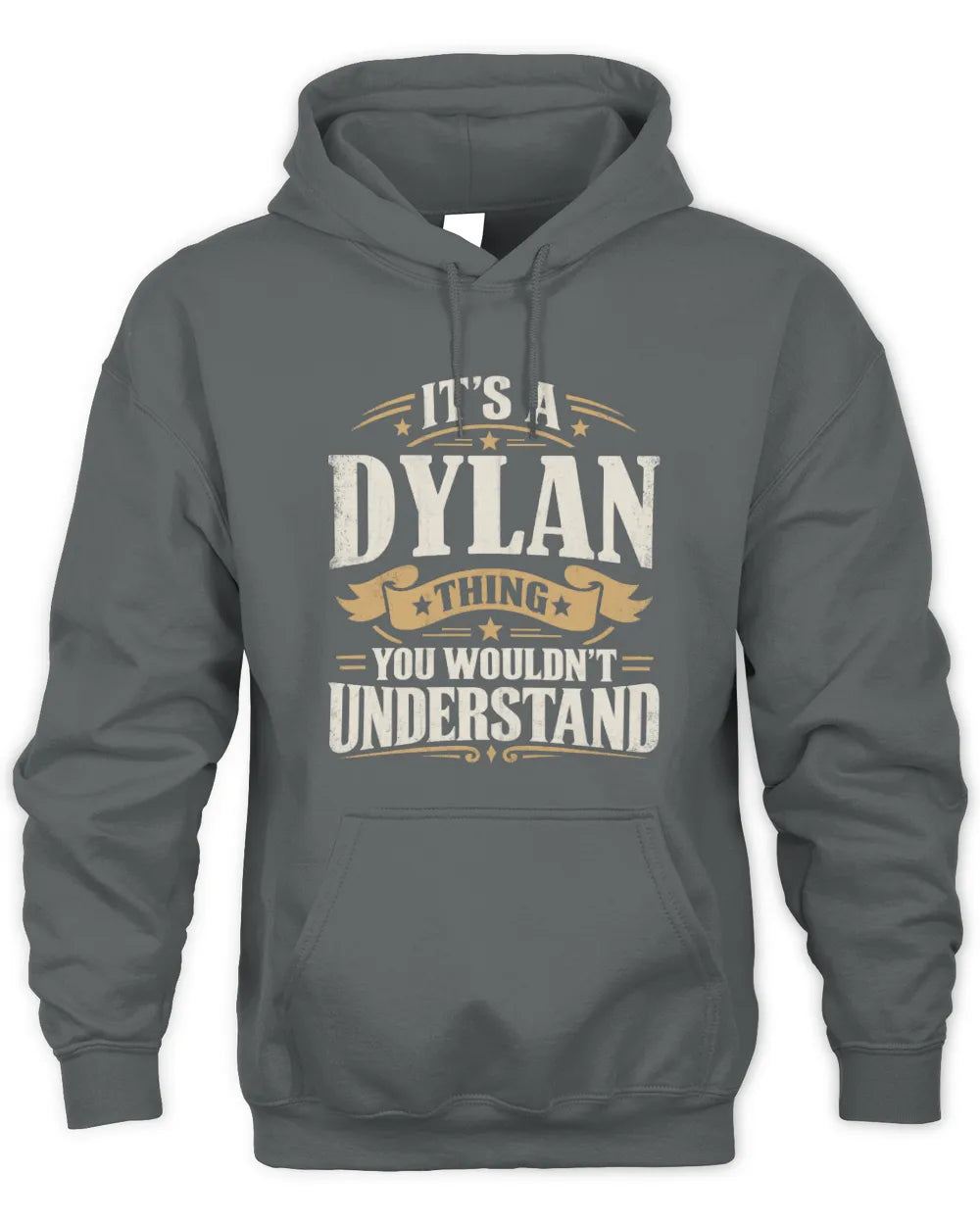 DYLAN P08 TH51 - Personalized “It’s a/an [NAME] Thing – You Wouldn’t Understand” Shirt - Unisex Hoodie - Charcoal