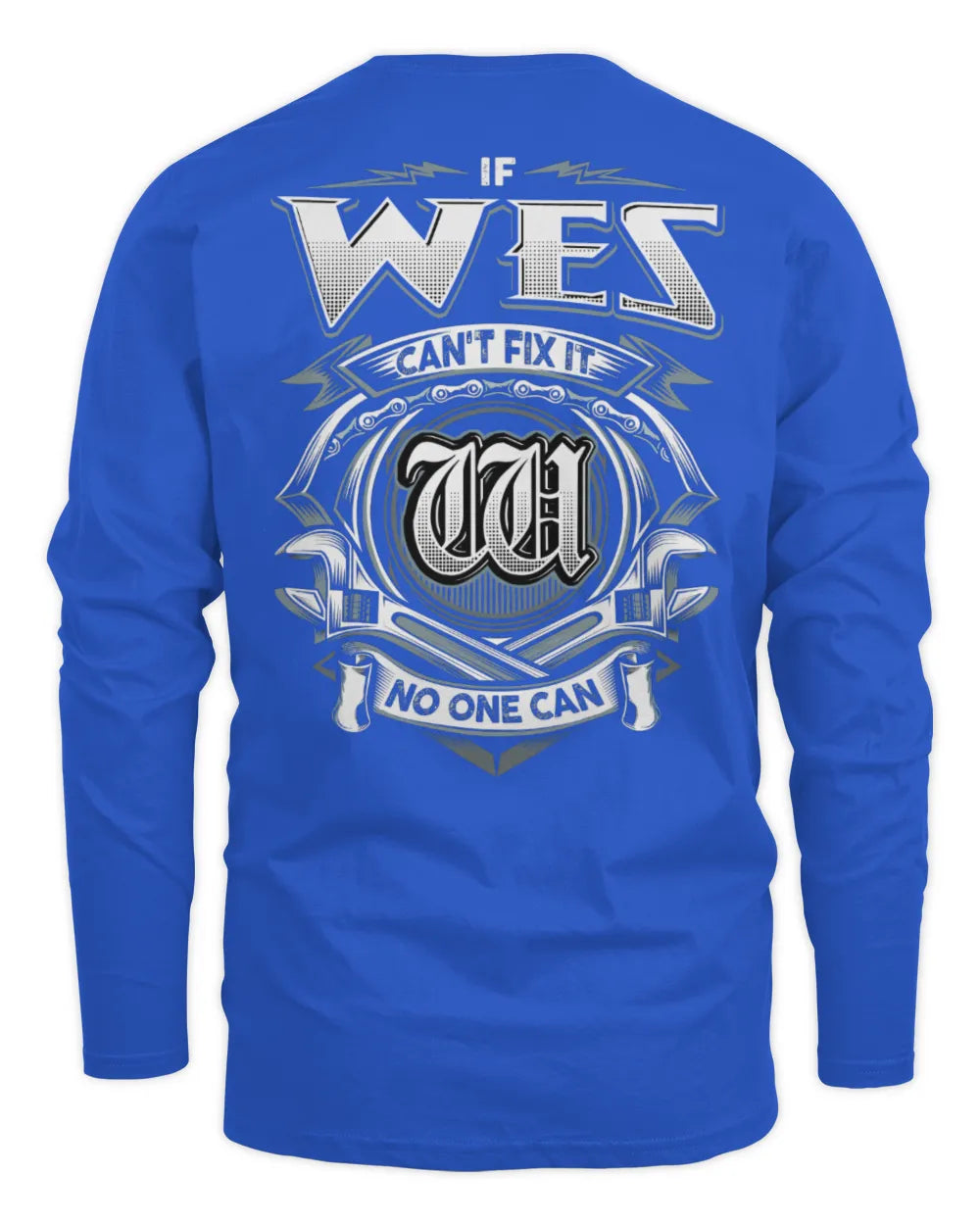 WES AP81-K4-626 - Personalized Ahmed Quote Apparel “If Ahmed Can't Fix It, No One Can” - Men's Long Sleeved T-Shirt - Royal