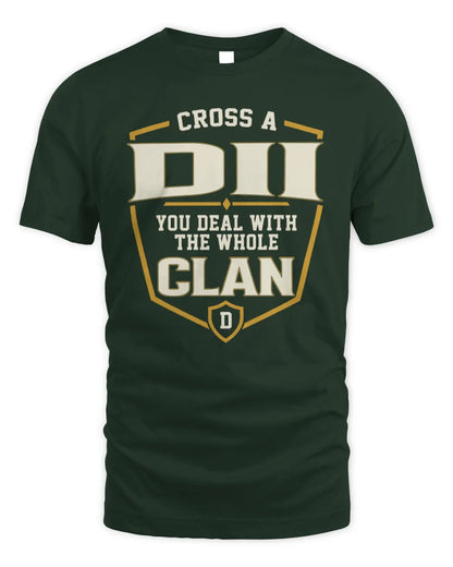 DII NT1-K008 Cross A/An NAME, You Deal With the Whole Clan | Personalized Vintage T-Shirt - Unisex Standard T-Shirt - Forest Green