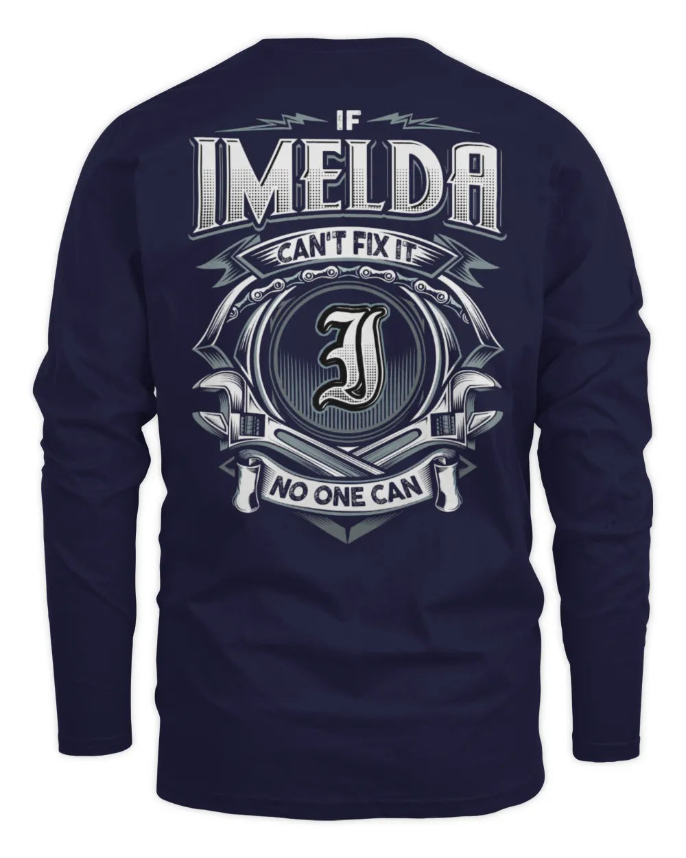 IMELDA AP81-K4-626 - Personalized Ahmed Quote Apparel “If Ahmed Can't Fix It, No One Can” - Men's Long Sleeved T-Shirt - Navy