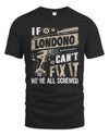 LONDONO TX03 P02 - Personalized Handyman Mechanic Shirt “If NAME Can’t Fix It, We’re All Screwed”