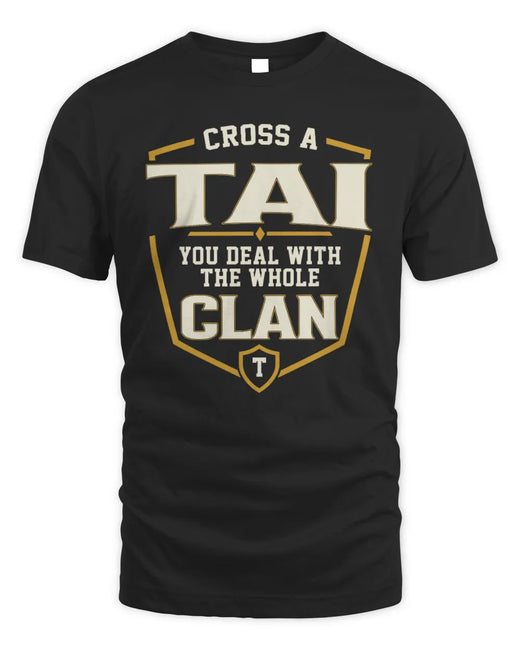 TAI NT1-K008 Cross A/An NAME, You Deal With the Whole Clan | Personalized Vintage T-Shirt