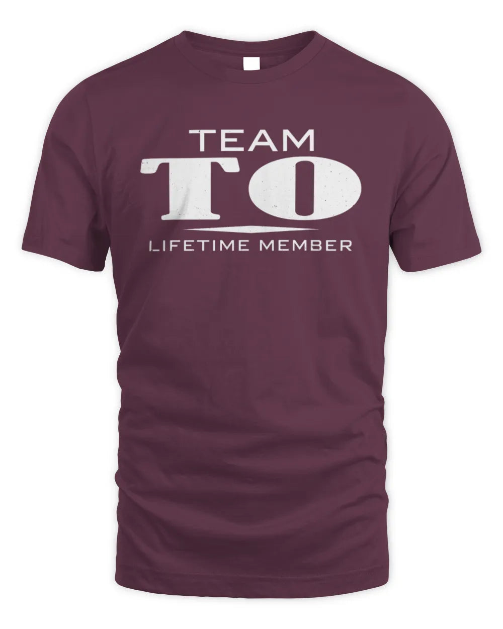 TO BL62-K4-128 - Personalized “Team NAME Lifetime Member” - Unisex Standard T-Shirt - Maroon