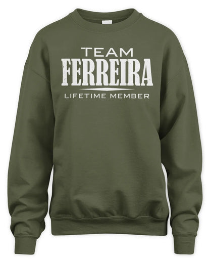 FERREIRA BL62-K4-128 - Personalized “Team NAME Lifetime Member” - Unisex Sweatshirt - Military Green