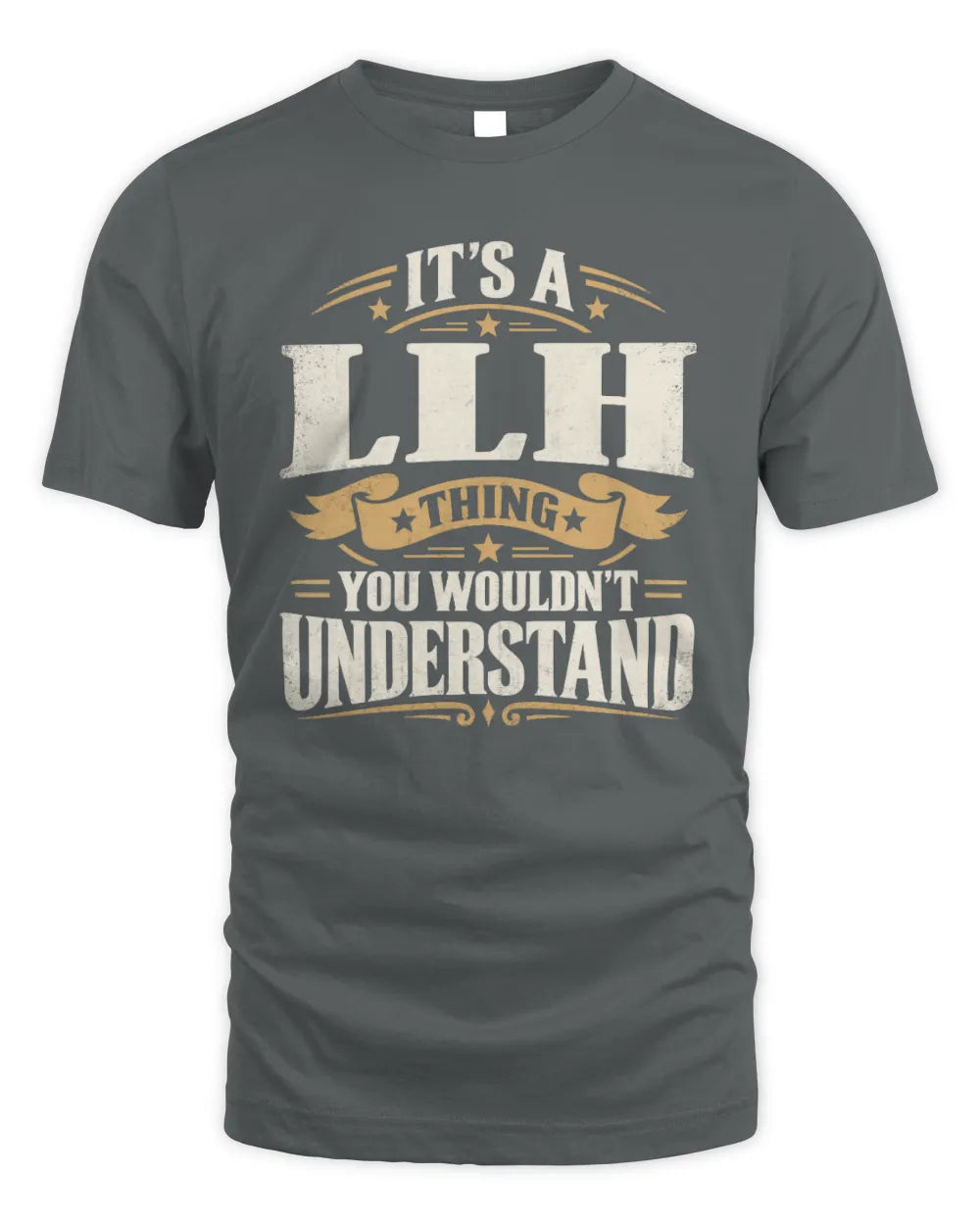 LLH P08 TH51 - Personalized “It’s a/an [NAME] Thing – You Wouldn’t Understand” Shirt - Unisex Standard T-Shirt - Charcoal