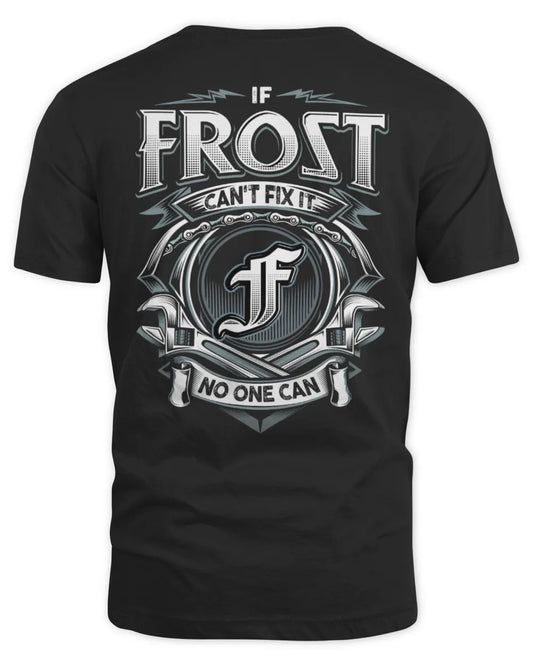 FROST AP81-K4-626 - Personalized Ahmed Quote Apparel “If Ahmed Can't Fix It, No One Can” - Unisex Standard T-Shirt - Black