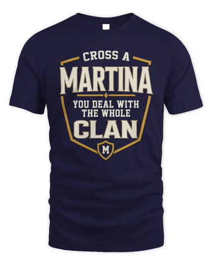 MARTINA NT1-K008 Cross A/An NAME, You Deal With the Whole Clan | Personalized Vintage T-Shirt - Unisex Standard T-Shirt - Navy