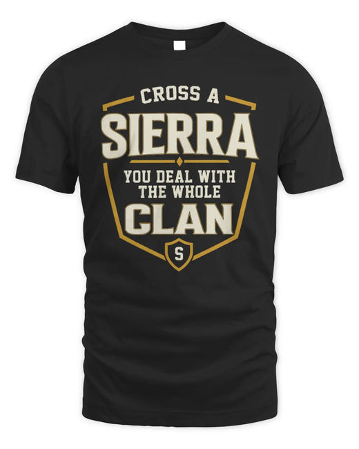 SIERRA NT1-K008 Cross A/An NAME, You Deal With the Whole Clan | Personalized Vintage T-Shirt