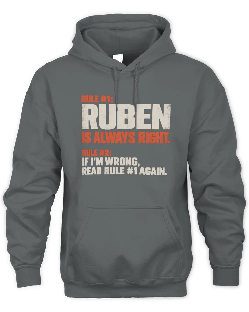 RUBEN NP1-H006 - Always Right Personalized Name T-Shirt – Funny Custom Name Shirt - Unisex Hoodie - Charcoal