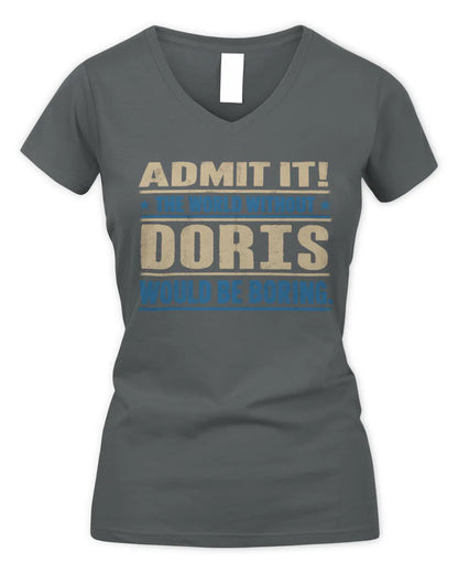DORIS TP68-K2-968 – Personalized Funny Quote Apparel “The World Without NAME Would Be Boring” - Women's V-Neck T-Shirt - Charcoal