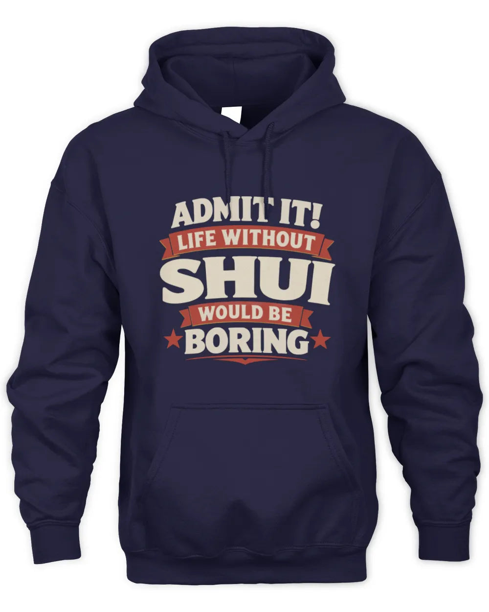 SHUI P4 KT003 Personalized Funny Quote Apparel “Life Without NAME Would Be Boring” - Unisex Hoodie - Navy
