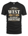 WEST P08 TH51 - Personalized “It’s a/an [NAME] Thing – You Wouldn’t Understand” Shirt