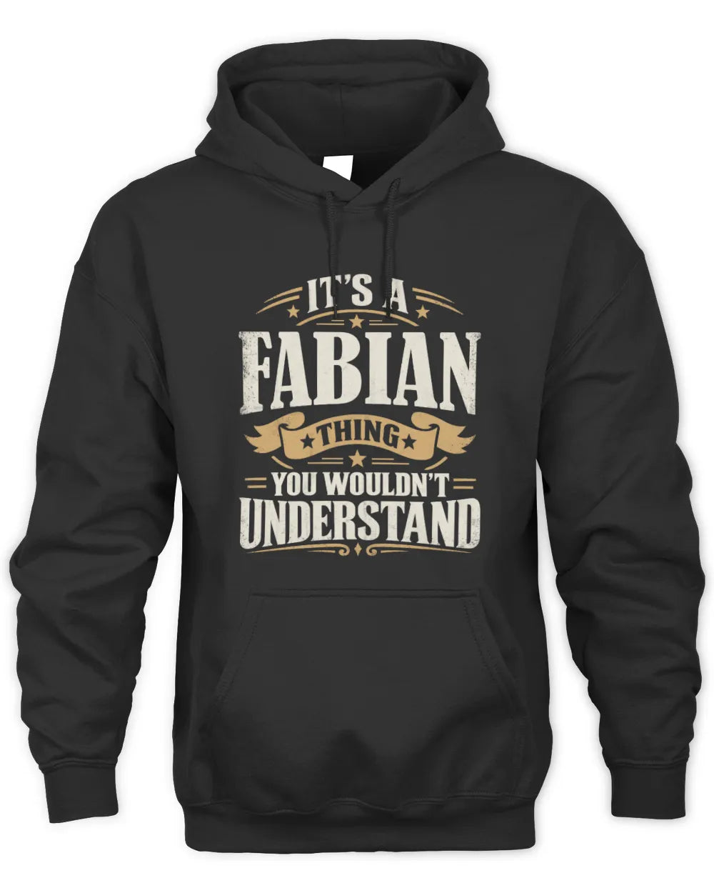 FABIAN P08 TH51 - Personalized “It’s a/an [NAME] Thing – You Wouldn’t Understand” Shirt - Unisex Hoodie - Black