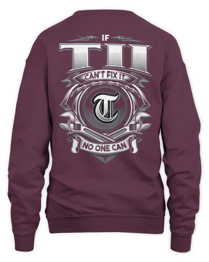 TII AP81-K4-626 - Personalized Ahmed Quote Apparel “If Ahmed Can't Fix It, No One Can” - Unisex Sweatshirt - Maroon