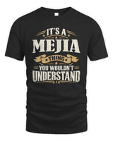 MEJIA P08 TH51 - Personalized “It’s a/an [NAME] Thing – You Wouldn’t Understand” Shirt - Unisex Standard T-Shirt - Black