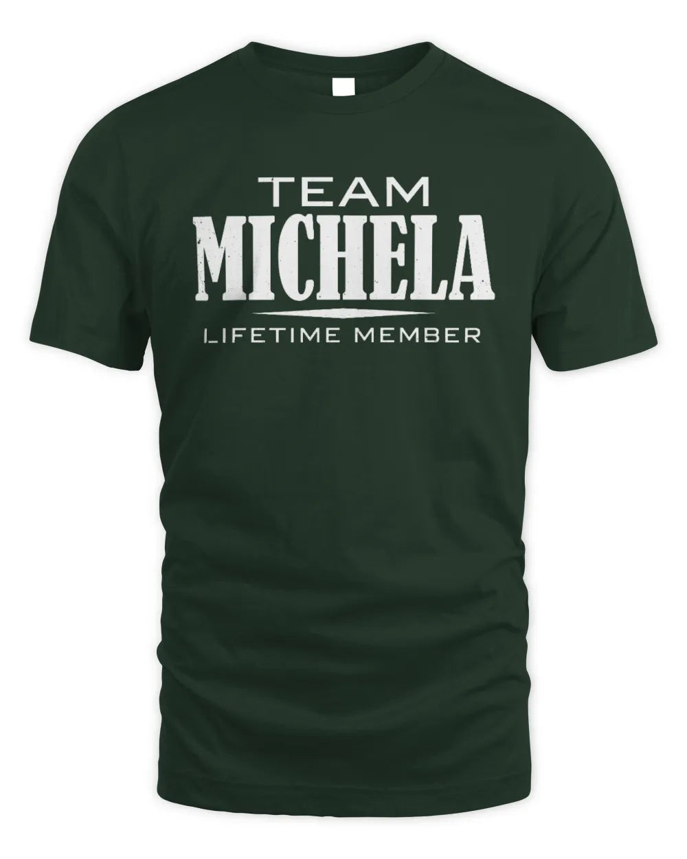 MICHELA BL62-K4-128 - Personalized “Team NAME Lifetime Member” - Unisex Standard T-Shirt - Forest Green