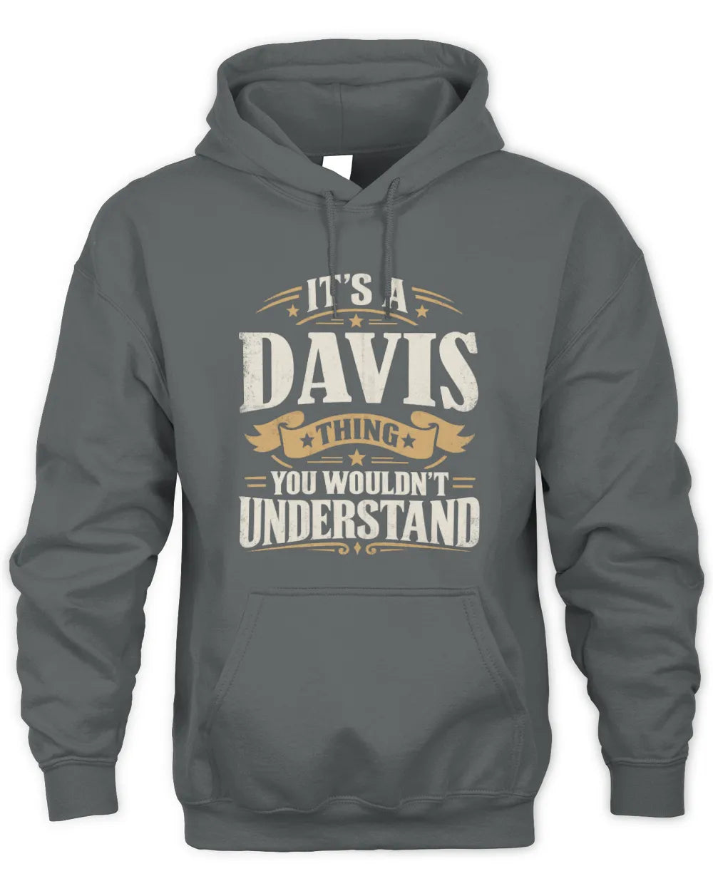 DAVIS P08 TH51 - Personalized “It’s a/an [NAME] Thing – You Wouldn’t Understand” Shirt - Unisex Hoodie - Charcoal