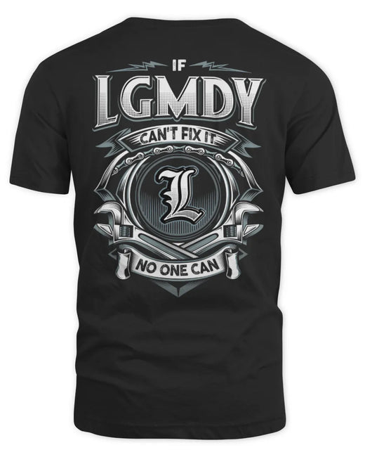 LGMDY AP81-K4-626 - Personalized Ahmed Quote Apparel “If Ahmed Can't Fix It, No One Can”