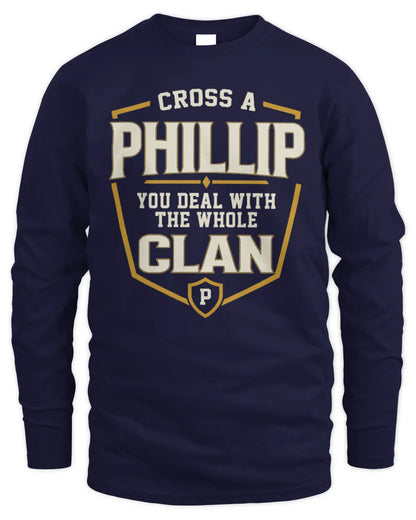 PHILLIP NT1-K008 Cross A/An NAME, You Deal With the Whole Clan | Personalized Vintage T-Shirt - Men's Long Sleeved T-Shirt - Navy