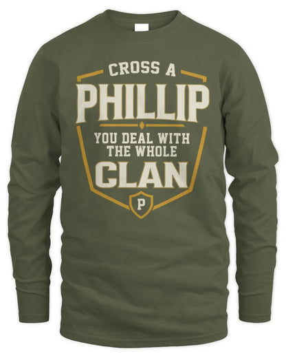 PHILLIP NT1-K008 Cross A/An NAME, You Deal With the Whole Clan | Personalized Vintage T-Shirt - Men's Long Sleeved T-Shirt - Military Green